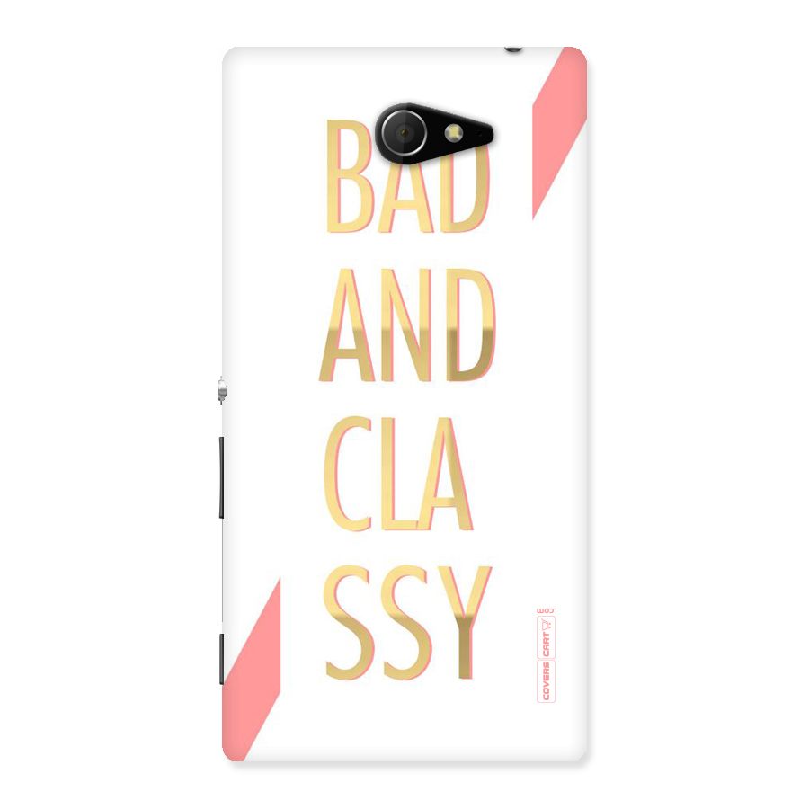 Bad And Classy Back Case for Sony Xperia M2