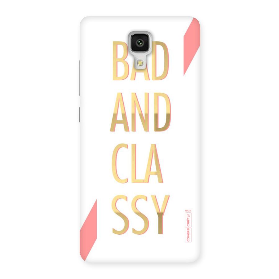 Bad And Classy Back Case for Xiaomi Mi 4