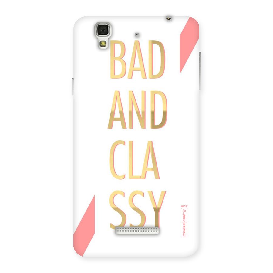Bad And Classy Back Case for Yu Yureka
