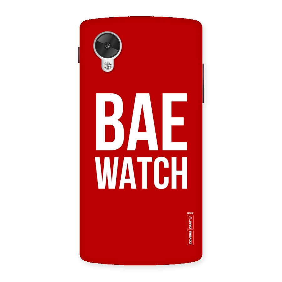 Bae Watch Back Case for Google Nexsus 5