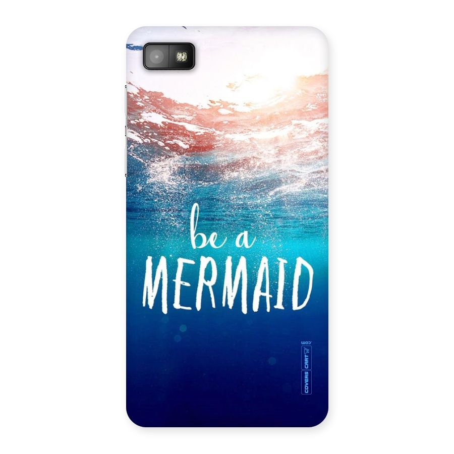 Be A Mermaid Back Case for Blackberry Z10