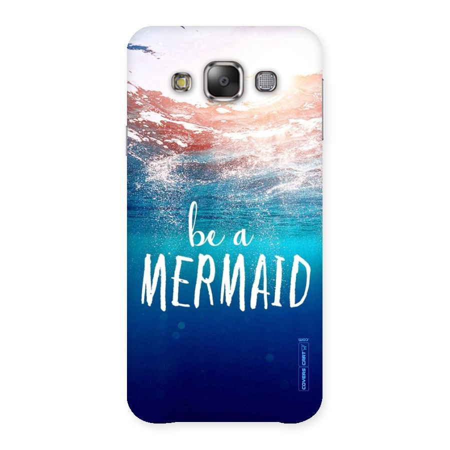 Be A Mermaid Back Case for Galaxy E7