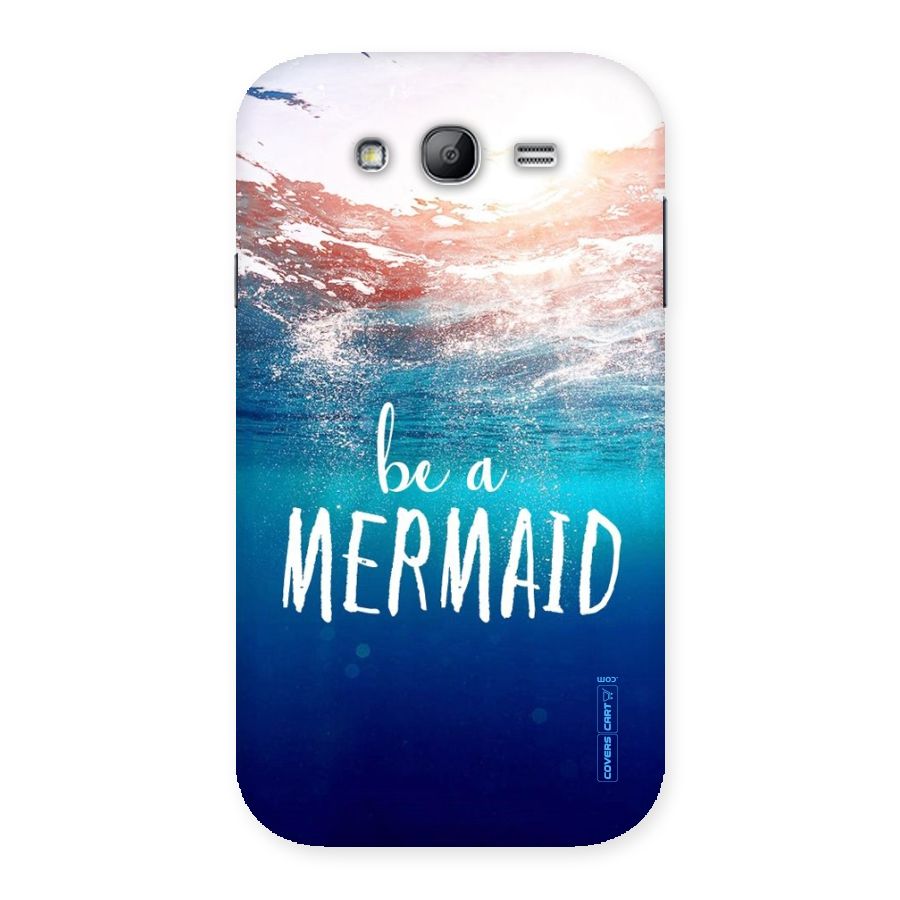 Be A Mermaid Back Case for Galaxy Grand Neo