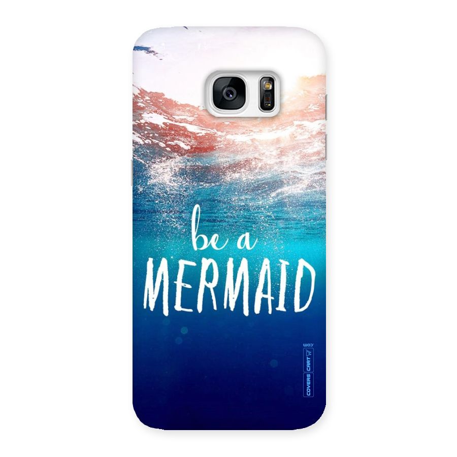 Be A Mermaid Back Case for Galaxy S7 Edge