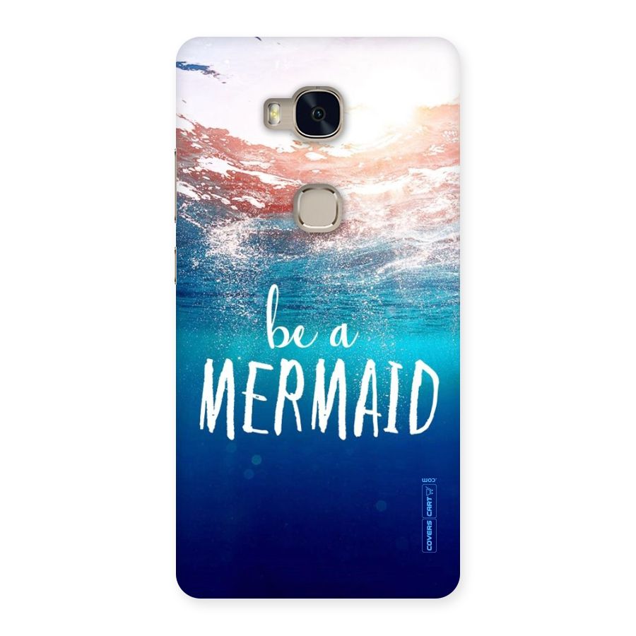 Be A Mermaid Back Case for Huawei Honor 5X