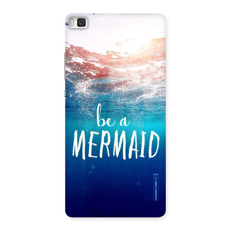 Be A Mermaid Back Case for Huawei P8
