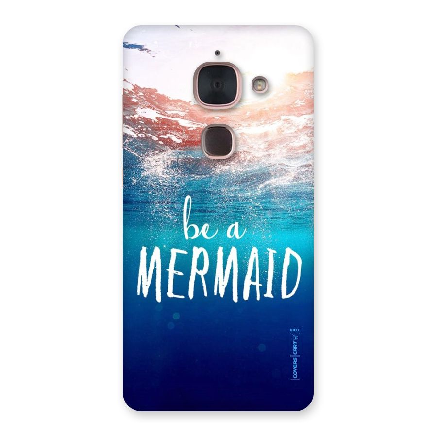 Be A Mermaid Back Case for Le Max 2