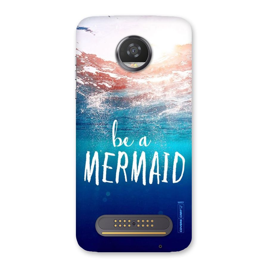 Be A Mermaid Back Case for Moto Z2 Play