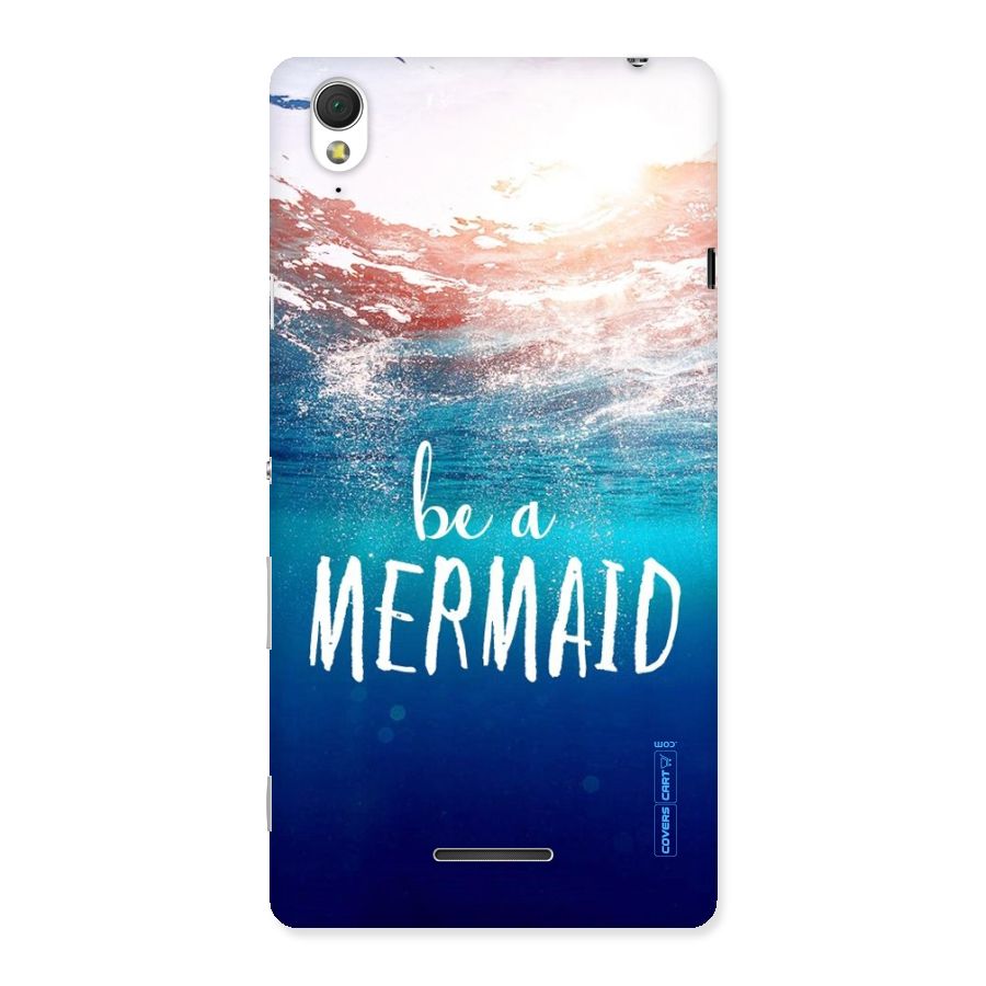 Be A Mermaid Back Case for Sony Xperia T3