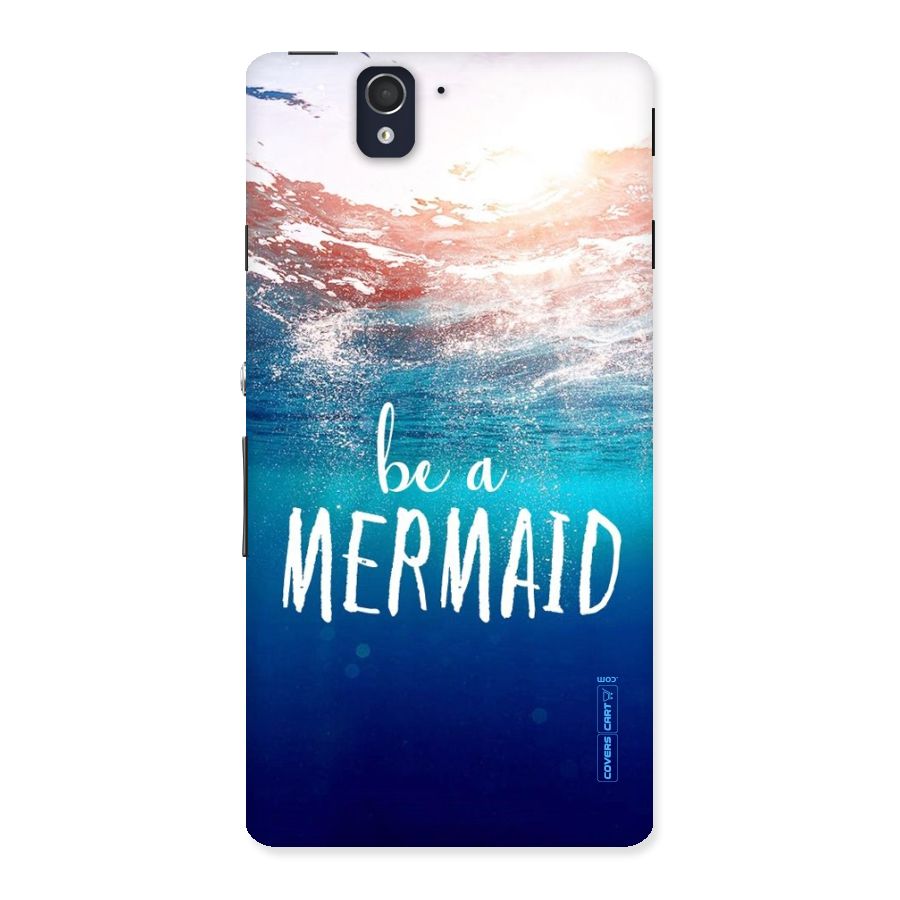 Be A Mermaid Back Case for Sony Xperia Z