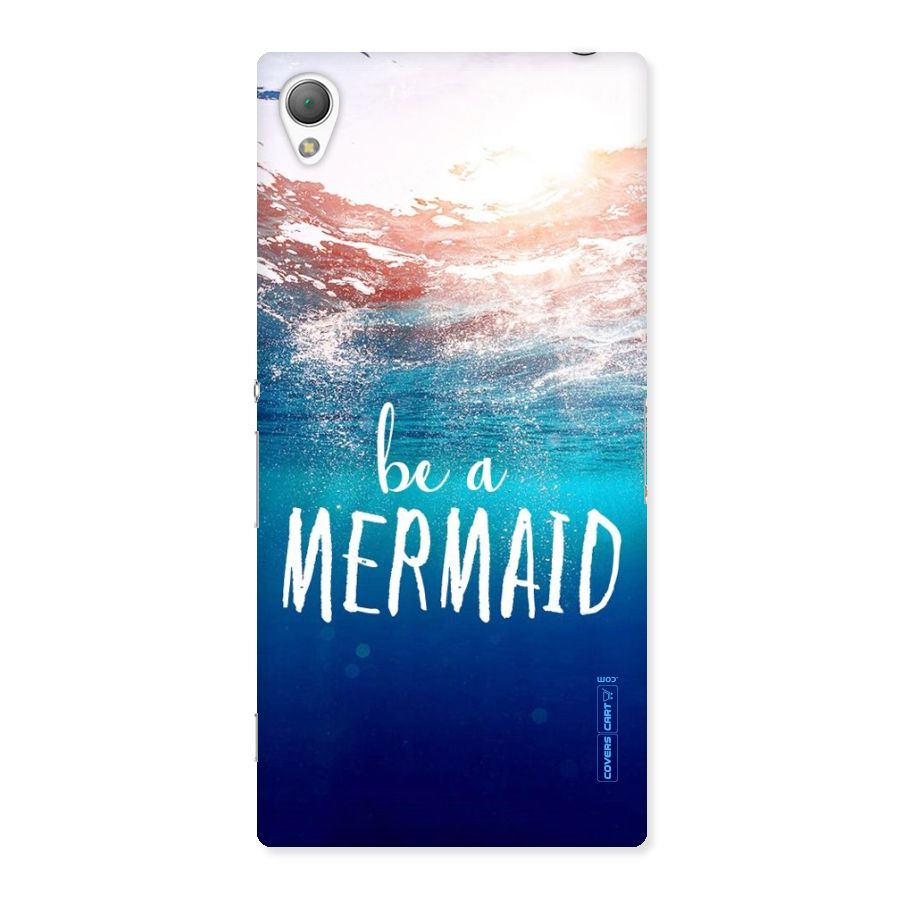Be A Mermaid Back Case for Sony Xperia Z3