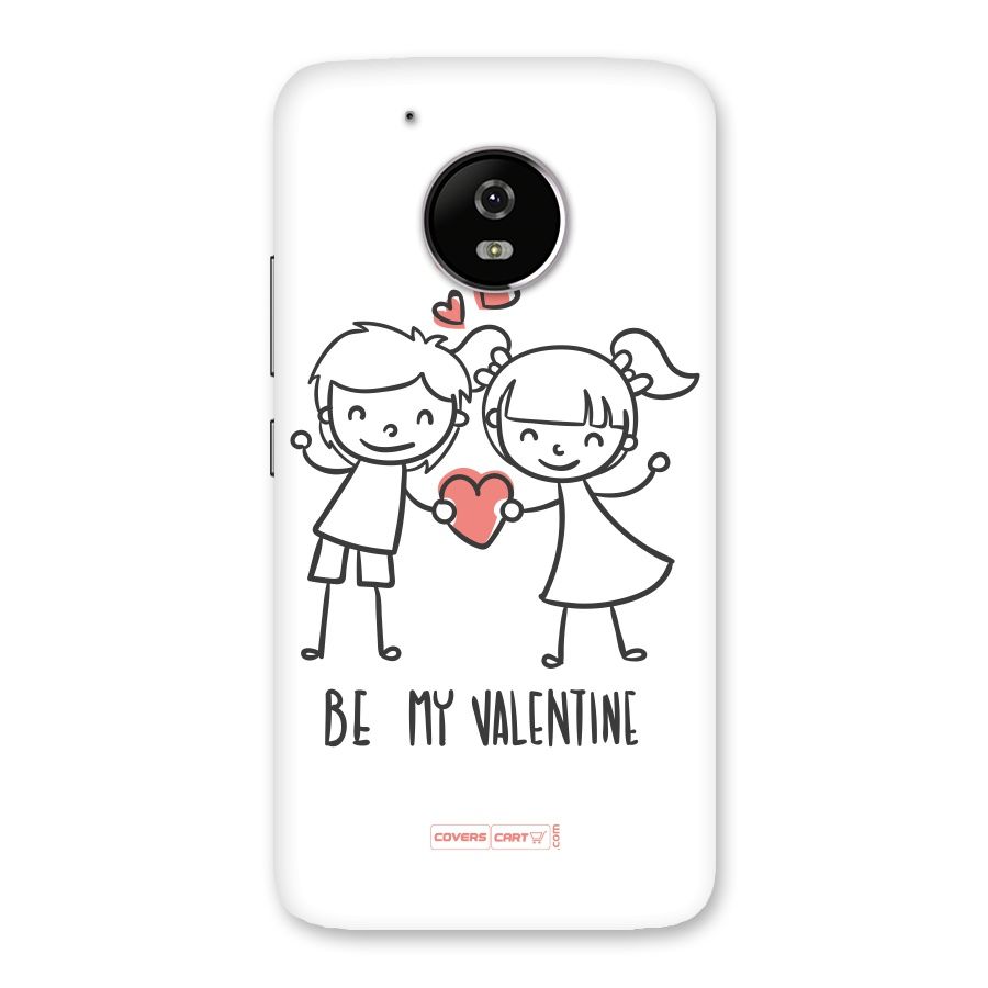Be My Valentine Back Case for Moto G5