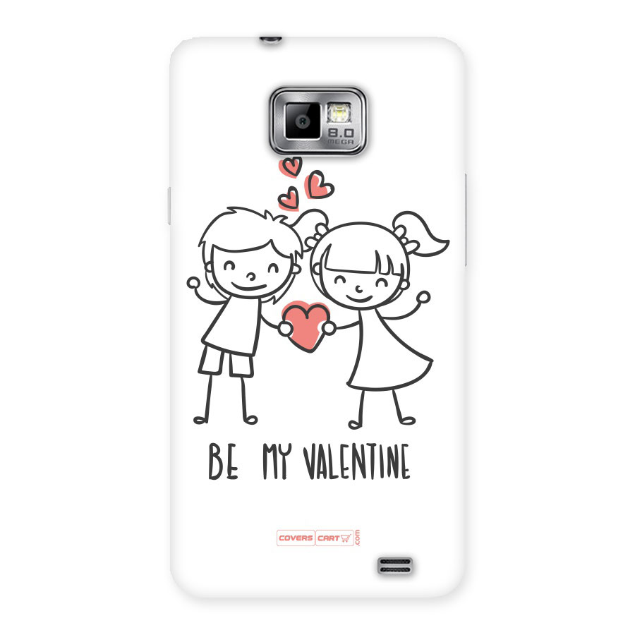 Be My Valentine Back Case for Galaxy S2