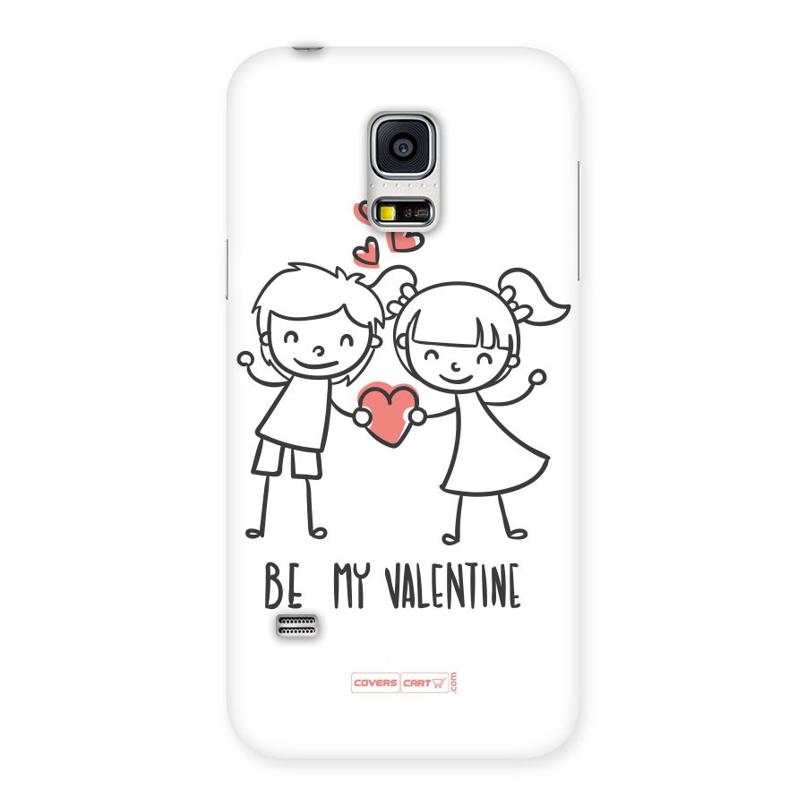 Be My Valentine Back Case for Galaxy S5 Mini