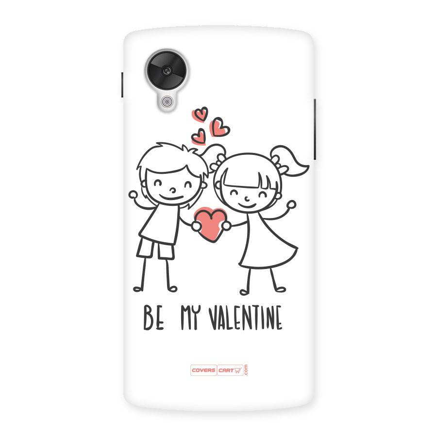 Be My Valentine Back Case for Google Nexus 5