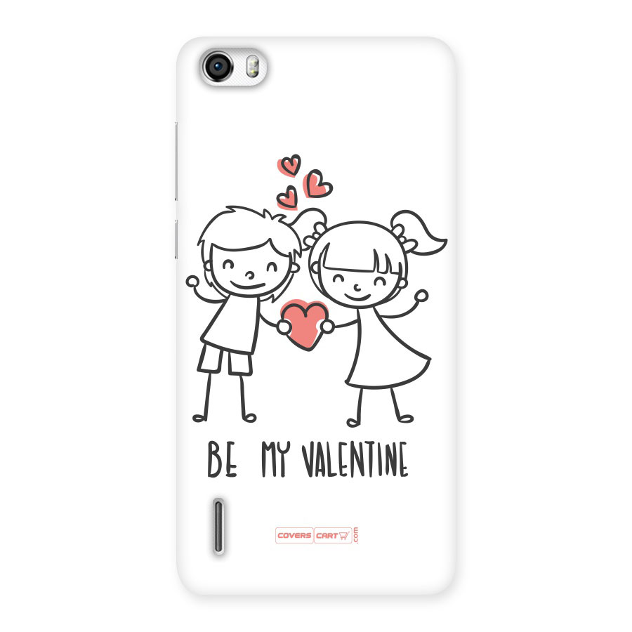 Be My Valentine Back Case for Honor 6