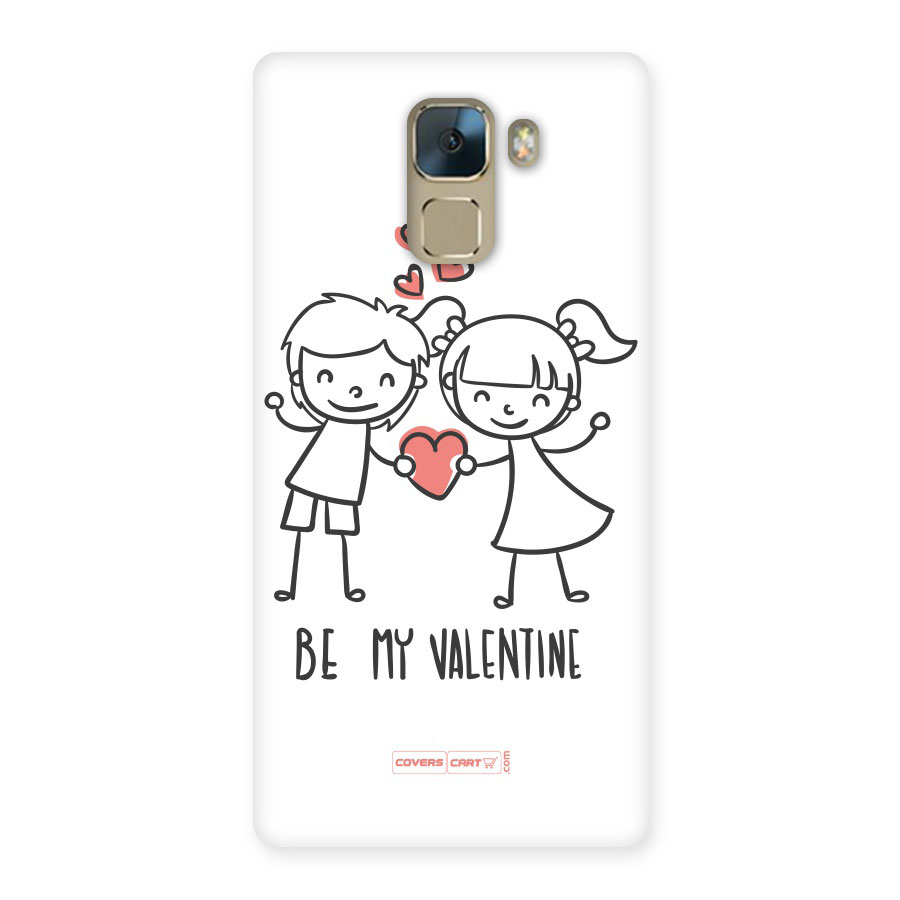 Be My Valentine Back Case for Huawei Honor 7