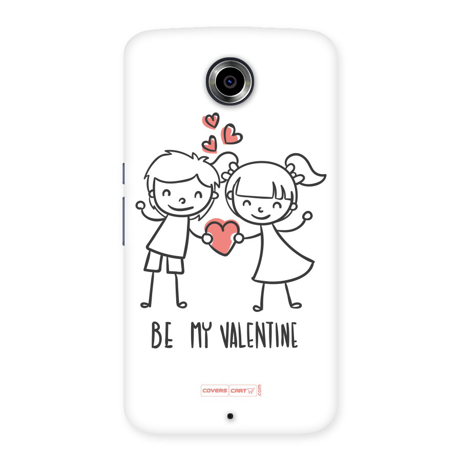 Be My Valentine Back Case for Nexus 6