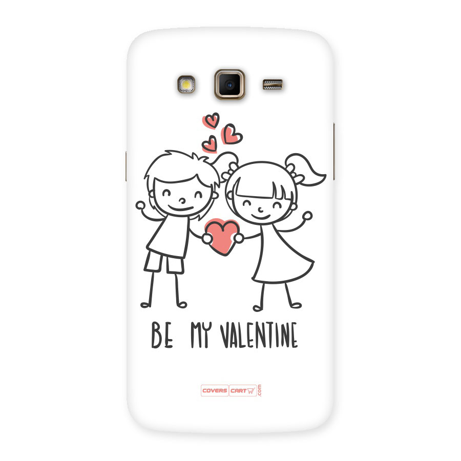 Be My Valentine Back Case for Samsung Galaxy Grand 2