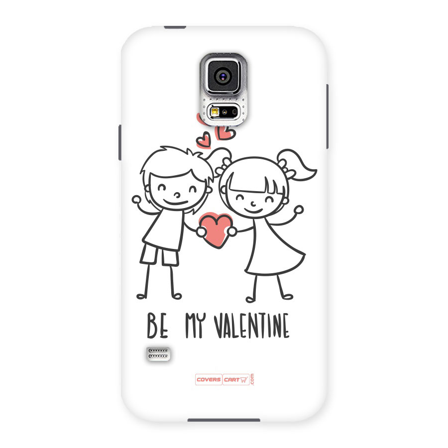 Be My Valentine Back Case for Samsung Galaxy S5