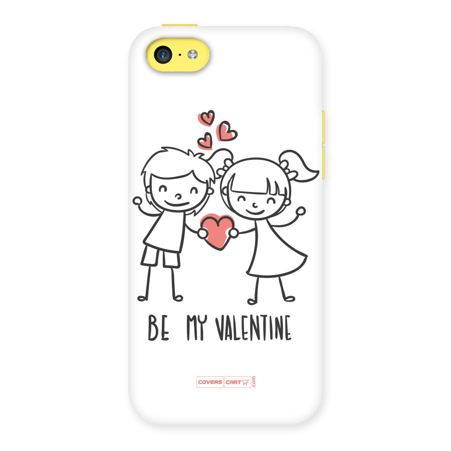 Be My Valentine Back Case for iPhone 5C