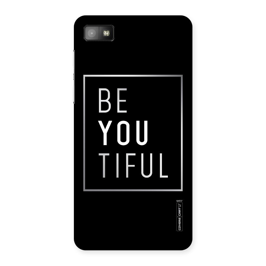 Be You Beautiful Back Case for Blackberry Z10
