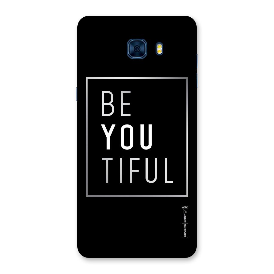 Be You Beautiful Back Case for Galaxy C7 Pro