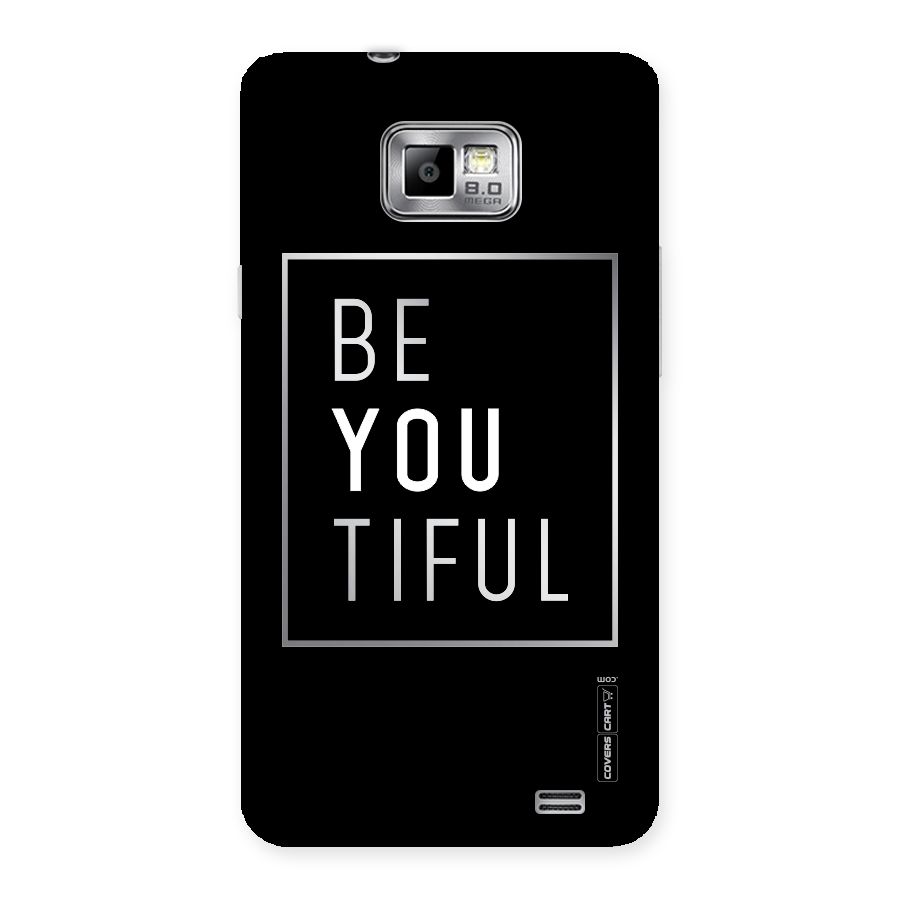 Be You Beautiful Back Case for Galaxy S2