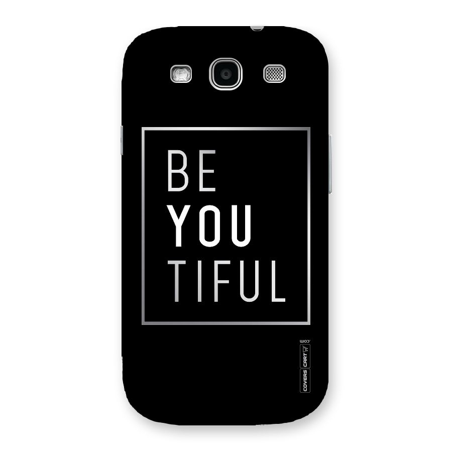 Be You Beautiful Back Case for Galaxy S3