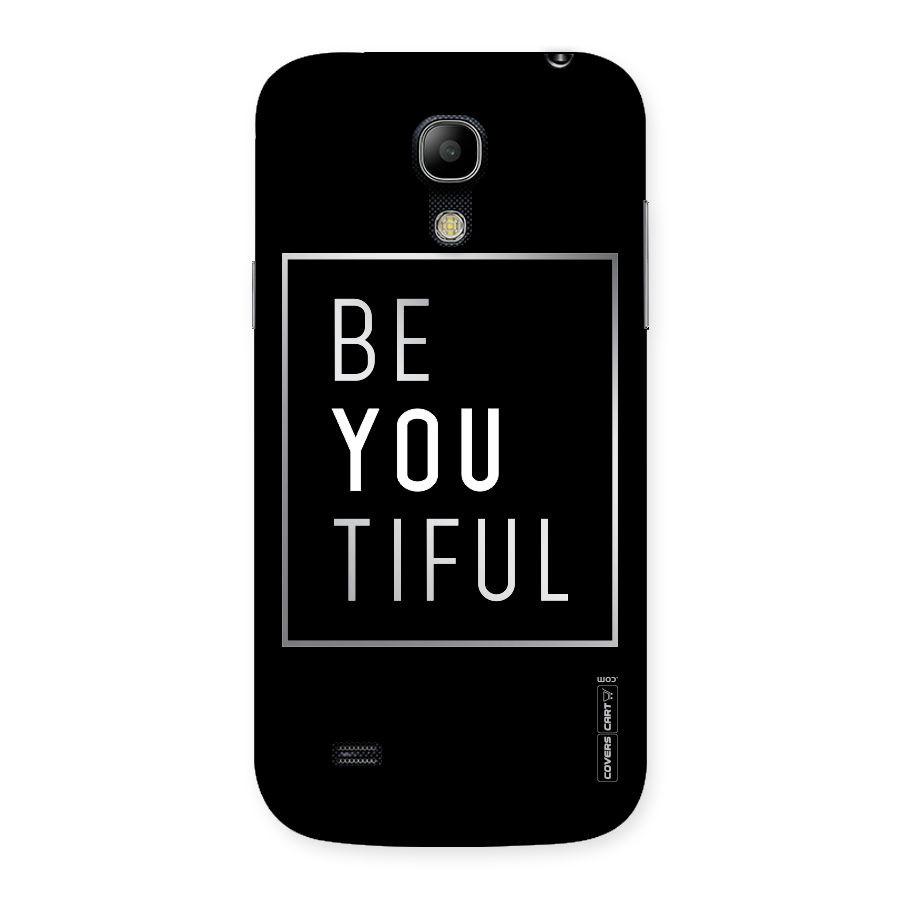 Be You Beautiful Back Case for Galaxy S4 Mini