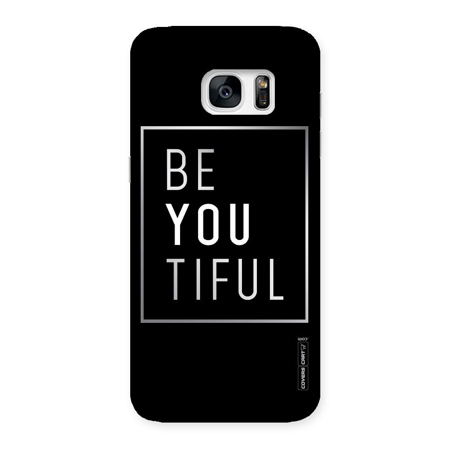 Be You Beautiful Back Case for Galaxy S7 Edge