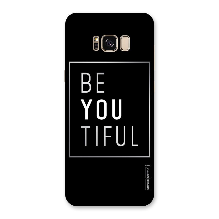 Be You Beautiful Back Case for Galaxy S8 Plus