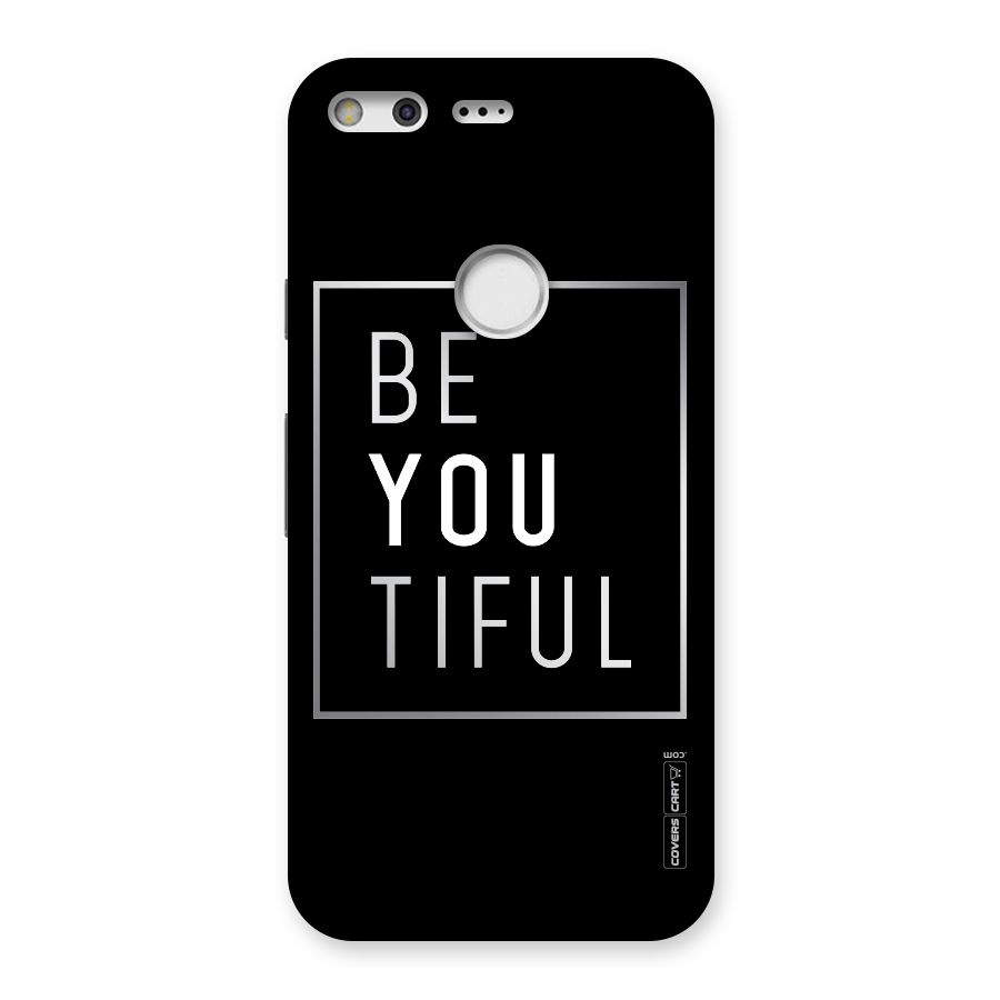 Be You Beautiful Back Case for Google Pixel