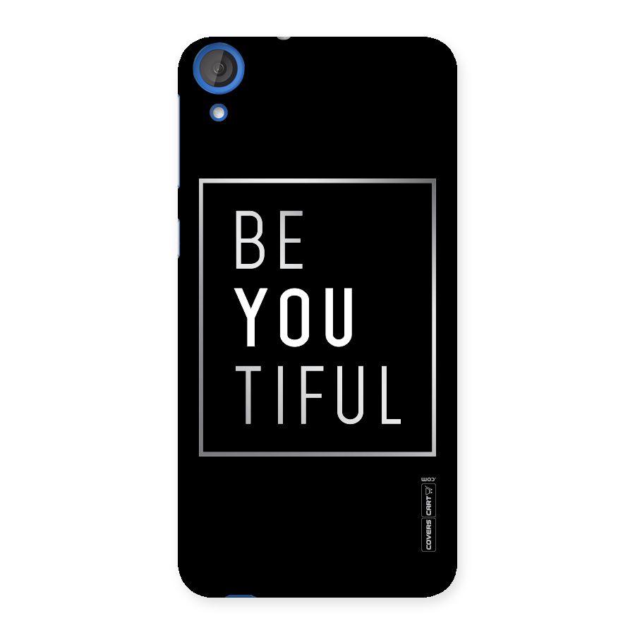 Be You Beautiful Back Case for HTC Desire 820