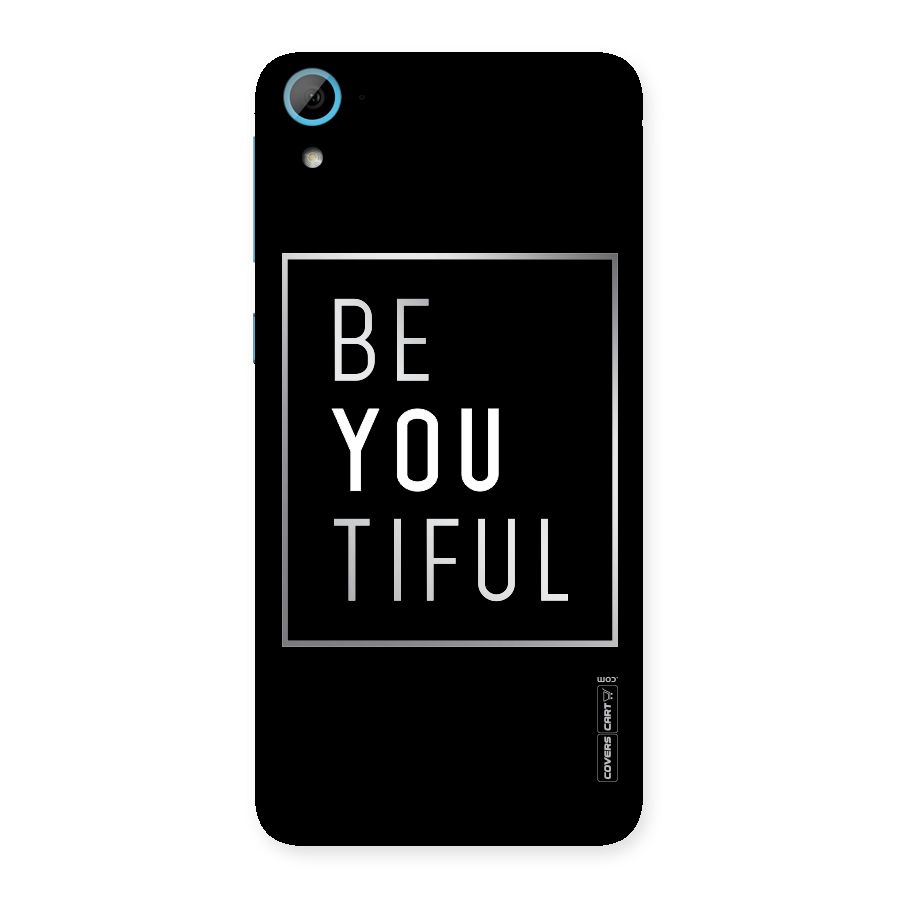 Be You Beautiful Back Case for HTC Desire 826