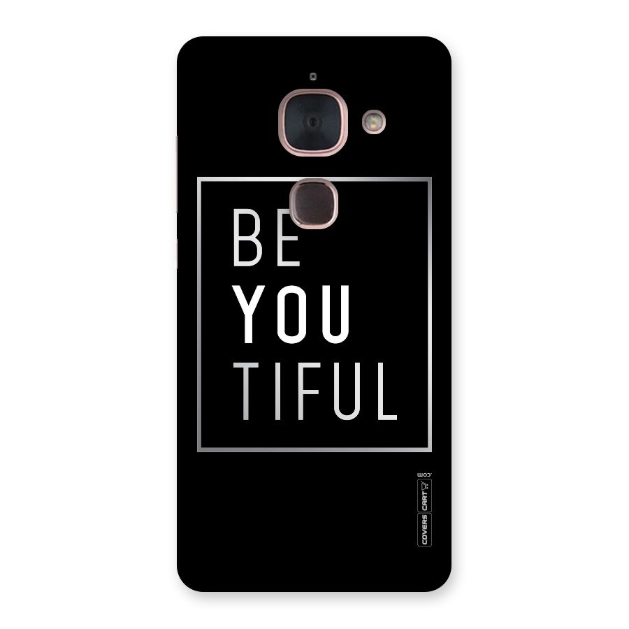 Be You Beautiful Back Case for Le Max 2