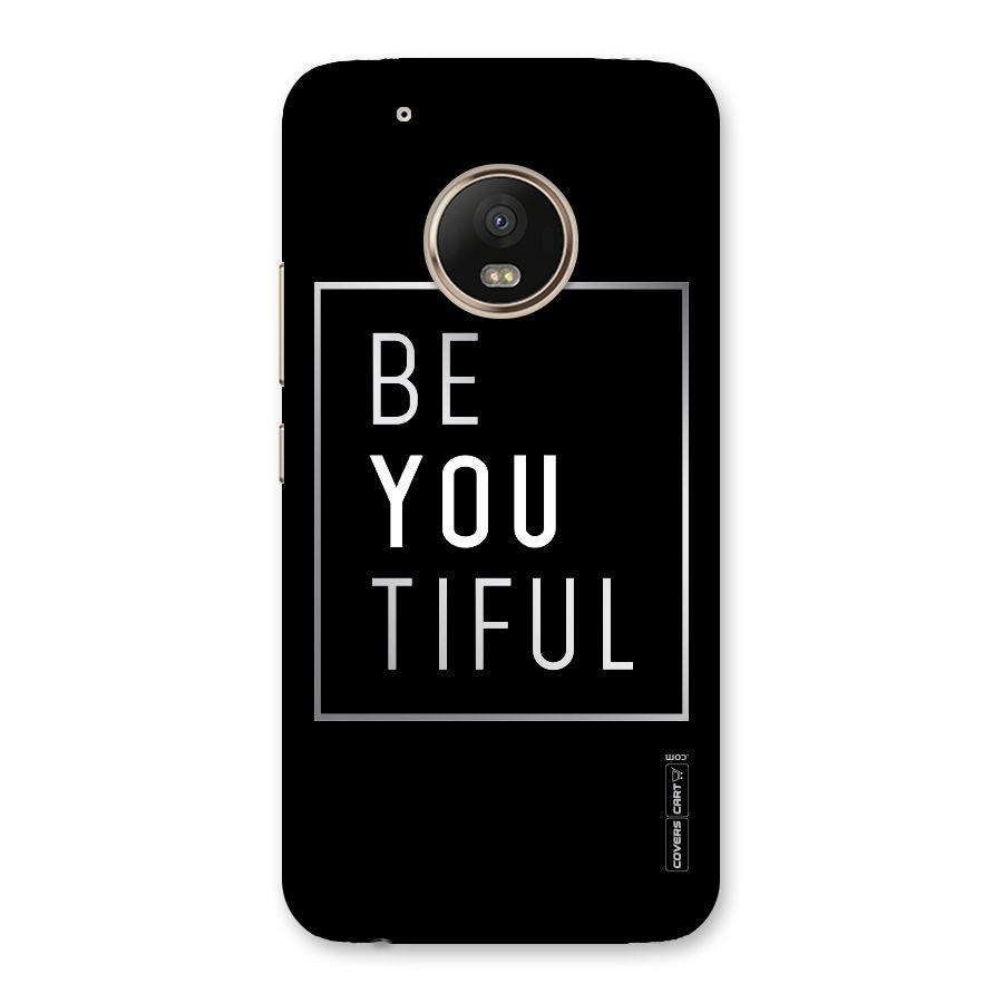 Be You Beautiful Back Case for Moto G5 Plus