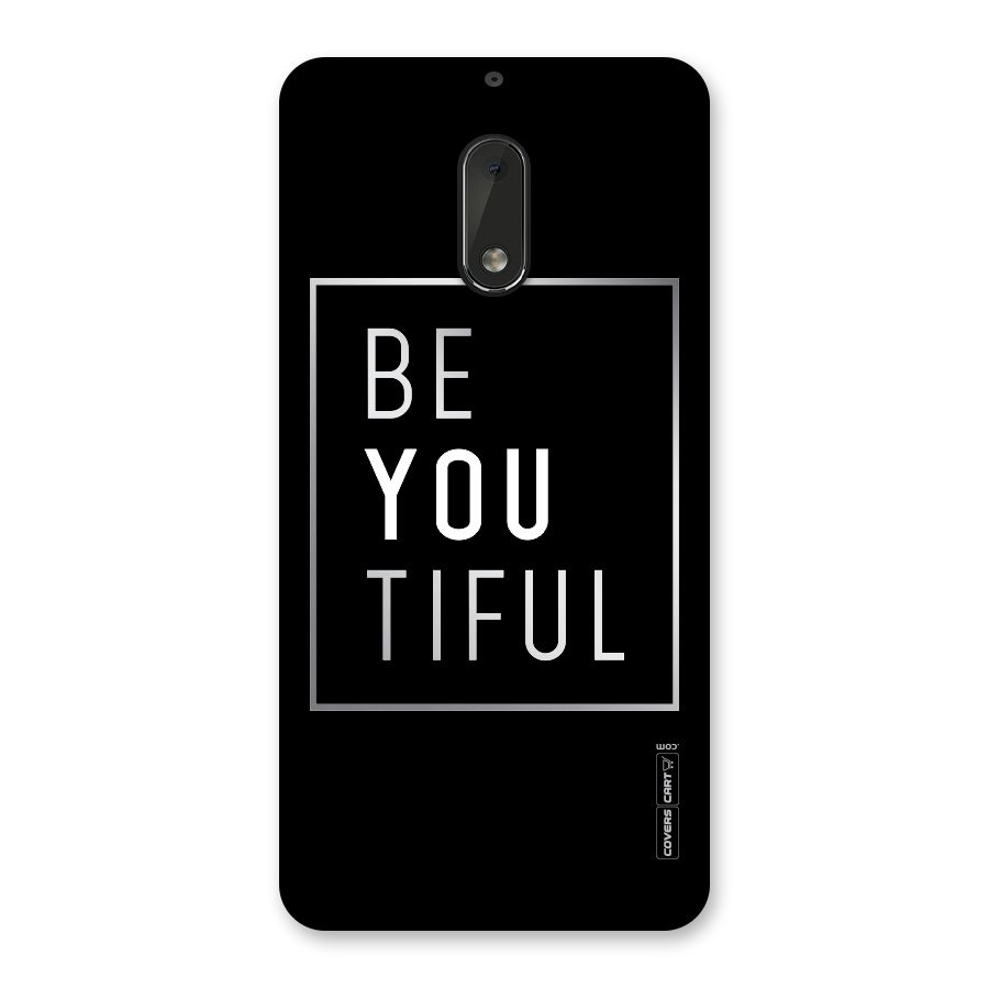 Be You Beautiful Back Case for Nokia 6