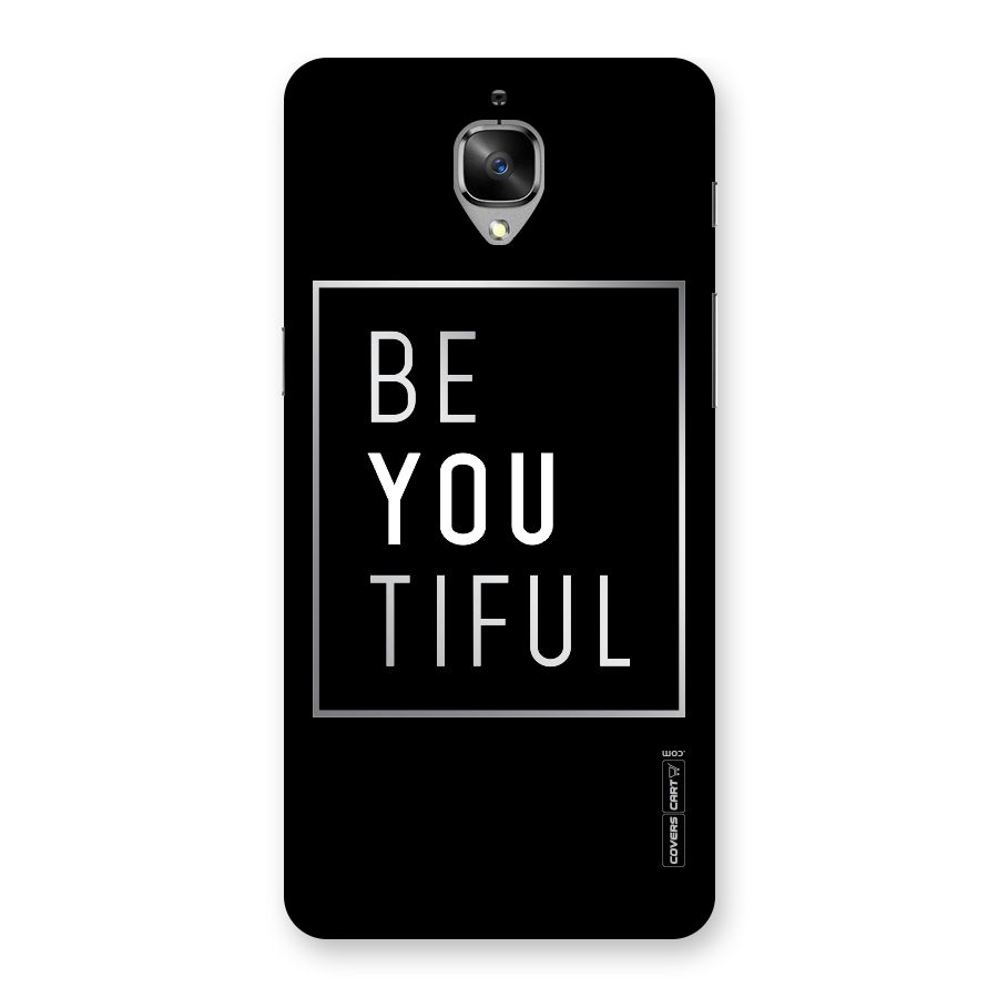 Be You Beautiful Back Case for OnePlus 3T