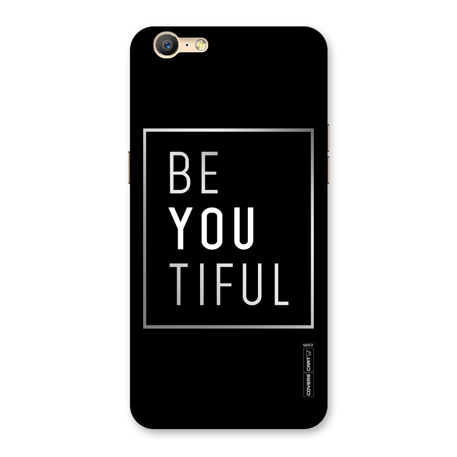 Be You Beautiful Back Case for Oppo A57