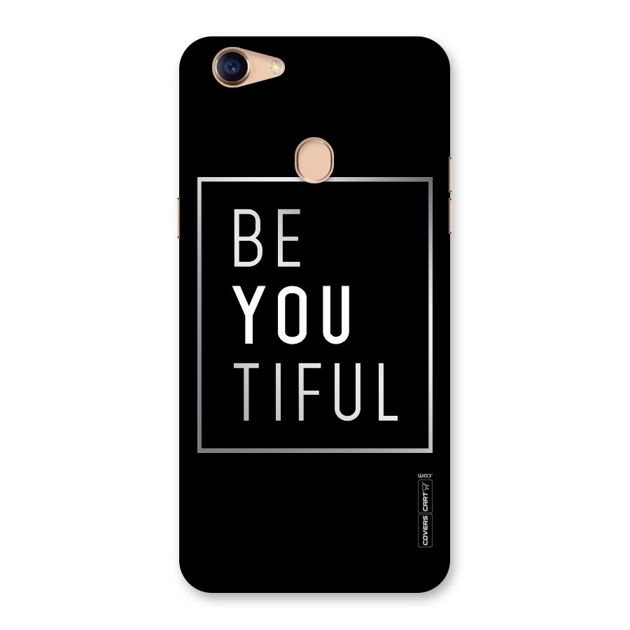 Be You Beautiful Back Case for Oppo F5
