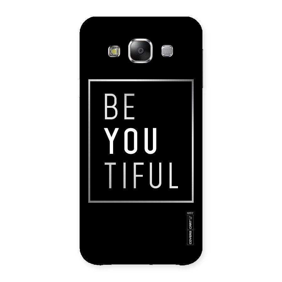 Be You Beautiful Back Case for Samsung Galaxy E5