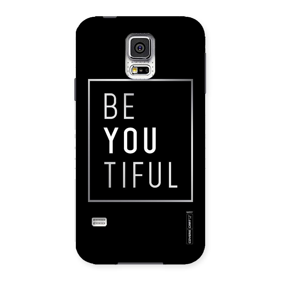 Be You Beautiful Back Case for Samsung Galaxy S5