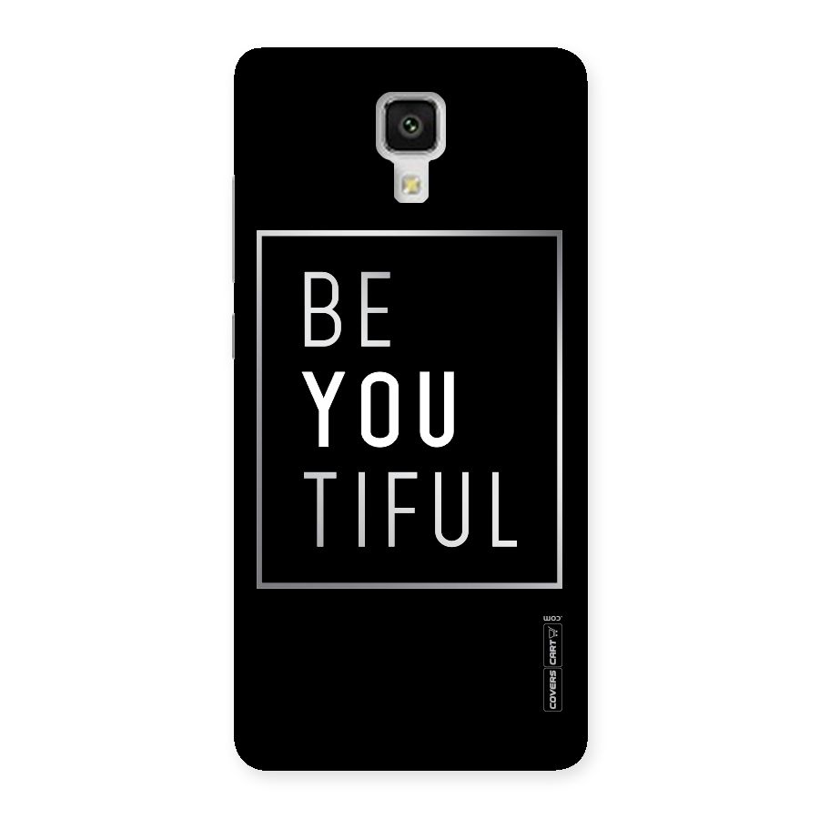 Be You Beautiful Back Case for Xiaomi Mi 4