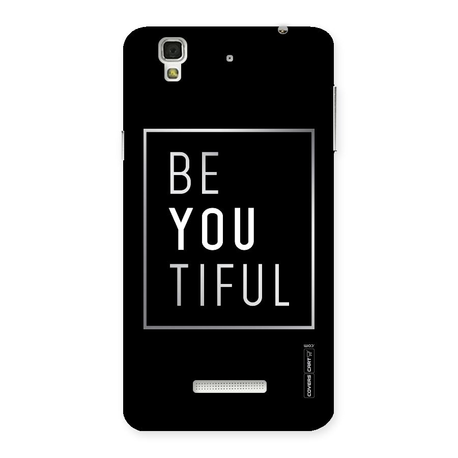 Be You Beautiful Back Case for Yu Yureka