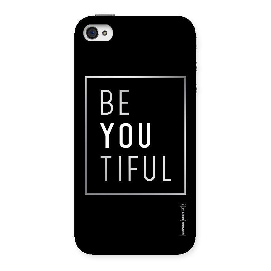 Be You Beautiful Back Case for iPhone 4 4s