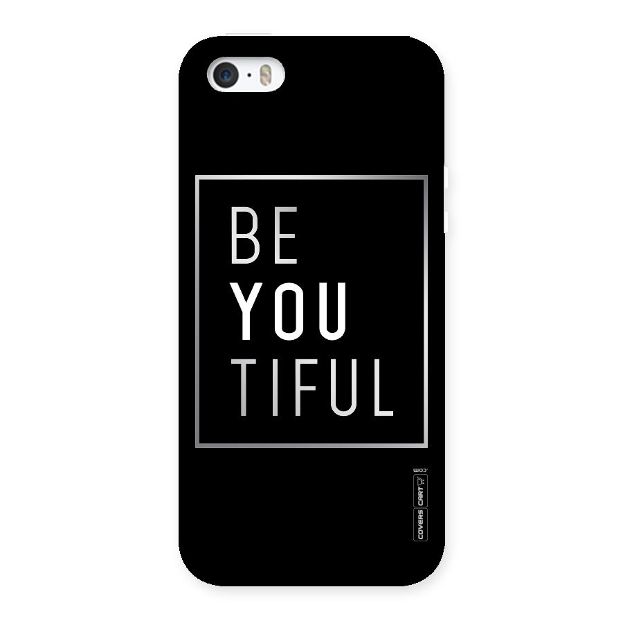 Be You Beautiful Back Case for iPhone SE