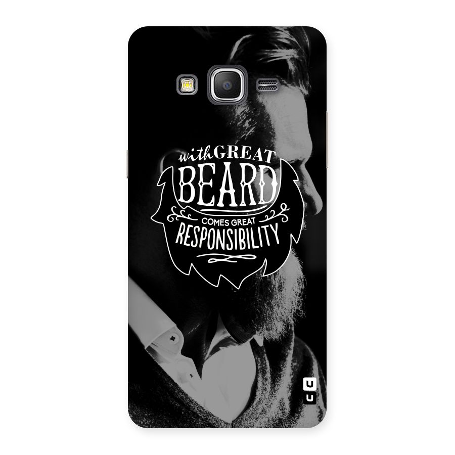 Beard Responsibility Quote Back Case for Galaxy Grand Prime