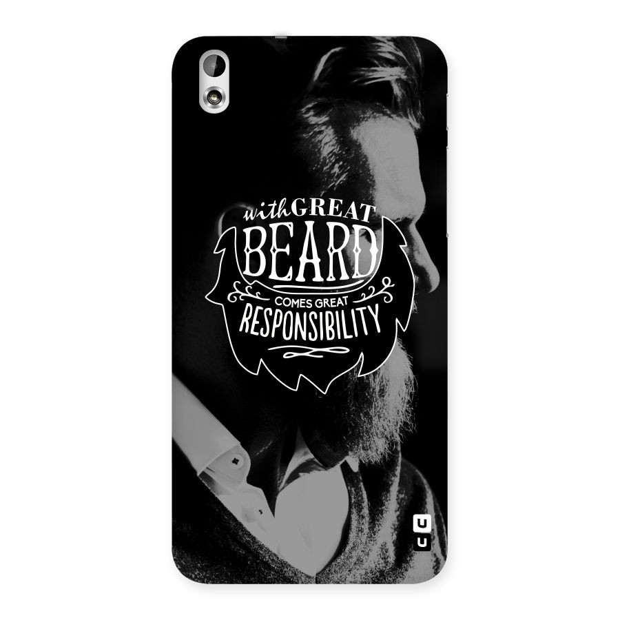 Beard Responsibility Quote Back Case for HTC Desire 816g