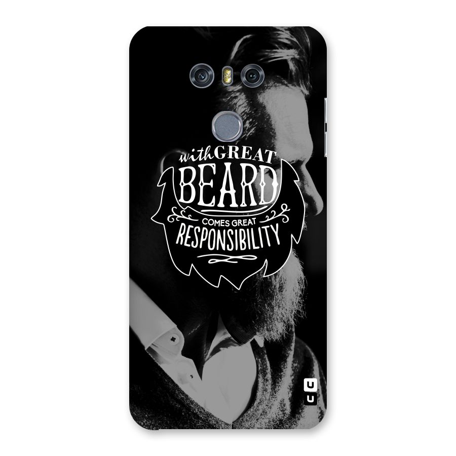 Beard Responsibility Quote Back Case for LG G6